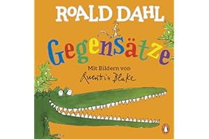 Roald Dahl - Gegensätze: Lustig lernen mit dem riesengroßen Krokodil - Pappbilderbuch für Kinder ab 2 Jahren: 4