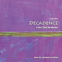 Decadence: A Very Short Introduction