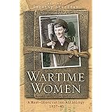Wartime Women: A Mass Observation Anthology (WOMEN IN HISTORY)