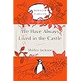 We Have Always Lived in the Castle: (Penguin Orange Collection)