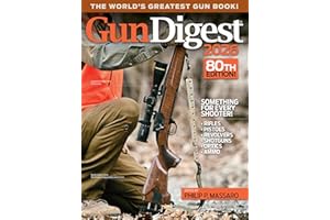 Gun Digest 2026: Something for Every Shooter!; Rifles, Handguns, Shotguns, Optics, Ammo