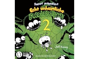 Rupert präsentiert: Echt unheimliche Gruselgeschichten 2