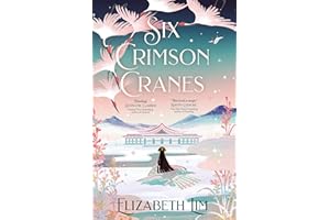 Six Crimson Cranes: The magical and spellbinding fantasy fairytale retelling