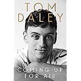 Coming Up for Air: The inspiring autobiography and Sunday Times bestseller, from the award-winning Olympic diver and British 