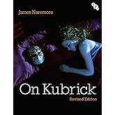 On Kubrick: Revised Edition