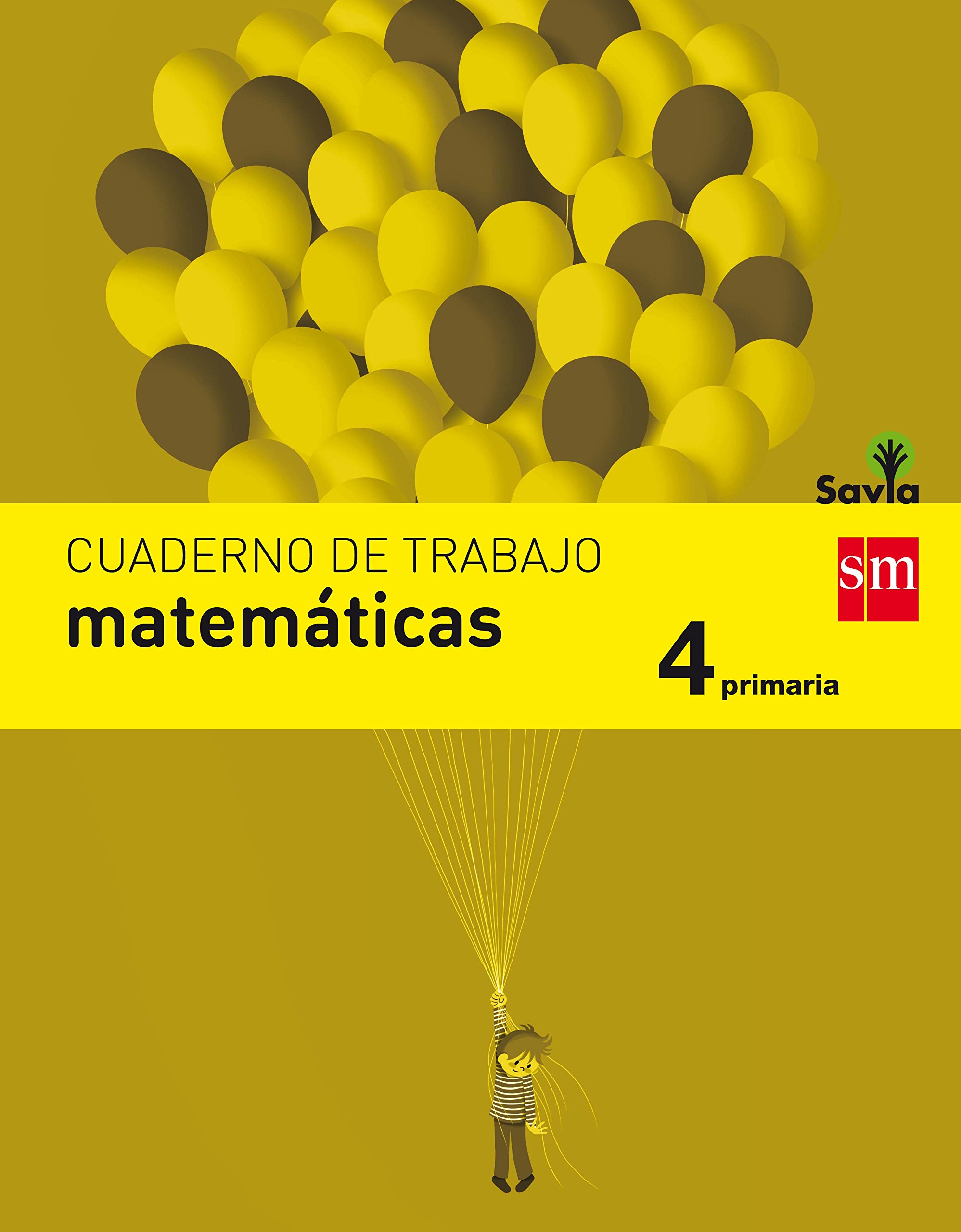 Cuaderno de matemáticas. 4 Primaria. Savia