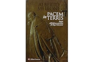 Pacem in terris. Storia dell'ultima enciclica di Papa Giovanni