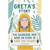 Greta's Story: The Schoolgirl Who Went On Strike To Save The Planet