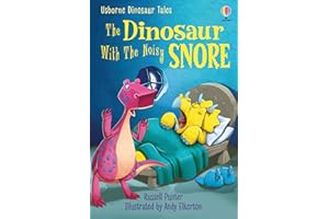 The Dinosaur with the Noisy Snore (First Reading Series 3): 1 (First Reading Level 3: Dinosaur Tales)