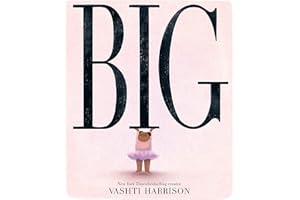 Big: The bestselling new inspirational picture story book from the creator of the Little Leaders series