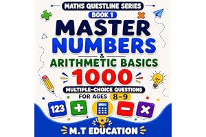 Master Numbers & Arithmetic Basics: 1000 Multiple-Choice Questions for Ages 8–9