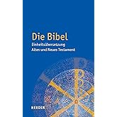 Die Bibel: Einheitsübersetzung der Heiligen Schrift: Einheitsübersetzung der Heiligen Schrift (Schulbibel)