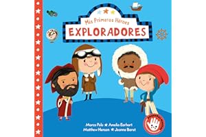 Mis primeros héroes exploradores / My First Heroes Explorers: Marco Polo - Amelia Earhart - Matthew Henson - Jeanne Baret