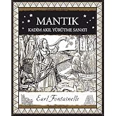 Mantık: Kadim Akıl Y&uuml;r&uuml;tme Sanatı