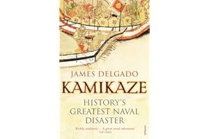 Kamikaze: History's Greatest Naval Disaster
