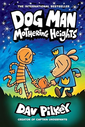 #4 — Dog Man 10: Mothering Heights (the latest book in the million-co…