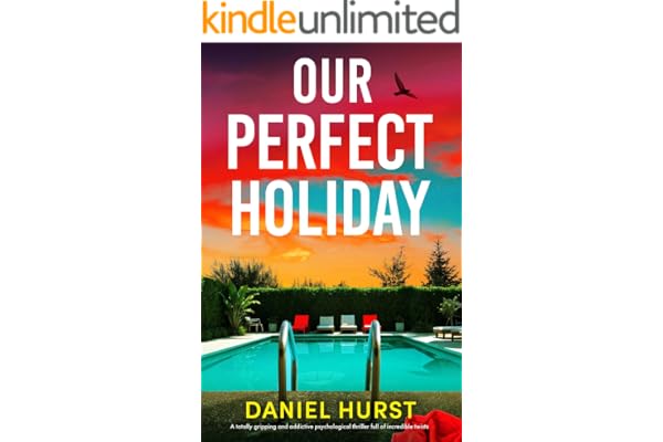 Our Perfect Holiday: A totally gripping and addictive psychological thriller full of incredible twists cover art