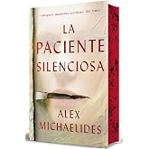 La paciente silenciosa (edici&oacute;n especial limitada con cantos tintados) (Campa&ntilde;a | Edici&oacute;n con cantos tintados)