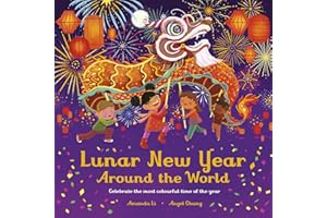 Lunar New Year Around the World: Celebrate the most colourful time of the year