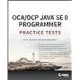 OCA: Oracle Certified Associate Java SE 8 Programmer I Study Guide ...