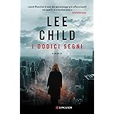 I dodici segni: Le avventure di Jack Reacher