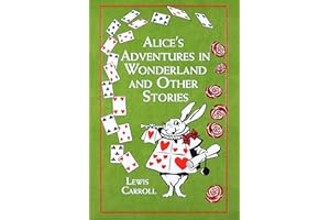 Alice's Adventures in Wonderland and Other Stories (Leather-bound Classics)