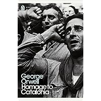 Homage to Catalonia: George Orwell (Penguin Modern Classics)