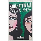 Yeni D&uuml;nya: T&uuml;rk Edebiyatı Klasikleri-36