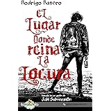 El lugar donde reina la locura