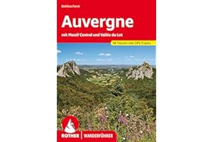 Auvergne: mit Massif Central und Vallée du Lot. 58 Touren. Mit GPS-Tracks (Rother Wanderführer)