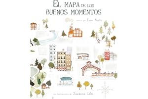 El Mapa de los buenos momentos/ Map the Good Times