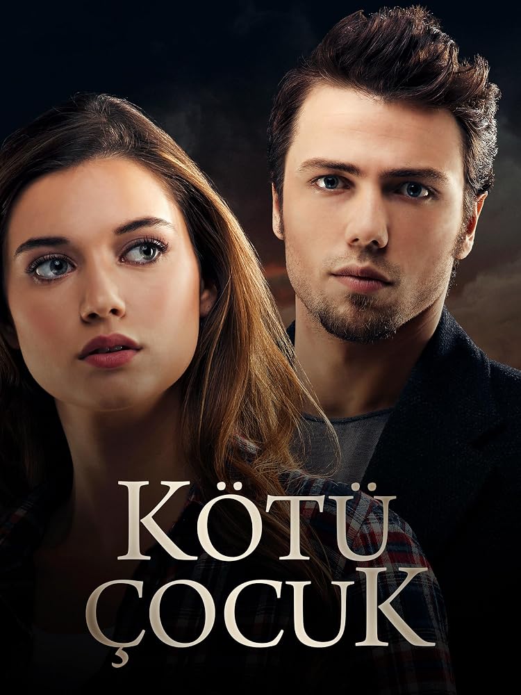 KÖTÜ ÇOCUK