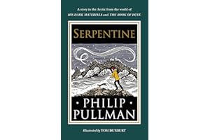 Serpentine: A short story from the world of His Dark Materials and The Book of Dust