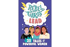 Rebel Girls Lead: 25 Tales of Powerful Women (Rebel Girls Minis)