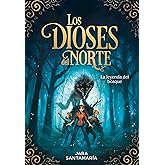 La leyenda del bosque (Los dioses del norte 1) (Escritura desatada)