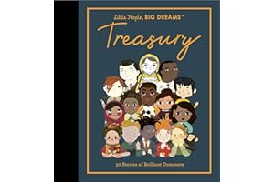 Little People, BIG DREAMS: Treasury: 50 Stories from Brilliant Dreamers