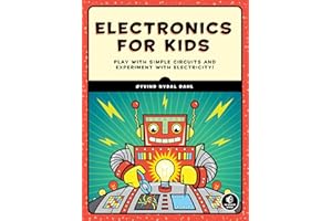 Electronics for Kids: Play with Simple Circuits and Experiment with Electricity!