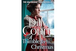 A Thimble for Christmas: From the No.1 Sunday Times bestselling author, curl up this Christmas with 2023’s most romantic historical saga fiction novel