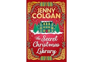 The Secret Christmas Library: The brand-new totally cosy and uplifting festive novel from the Sunday Times bestselling author