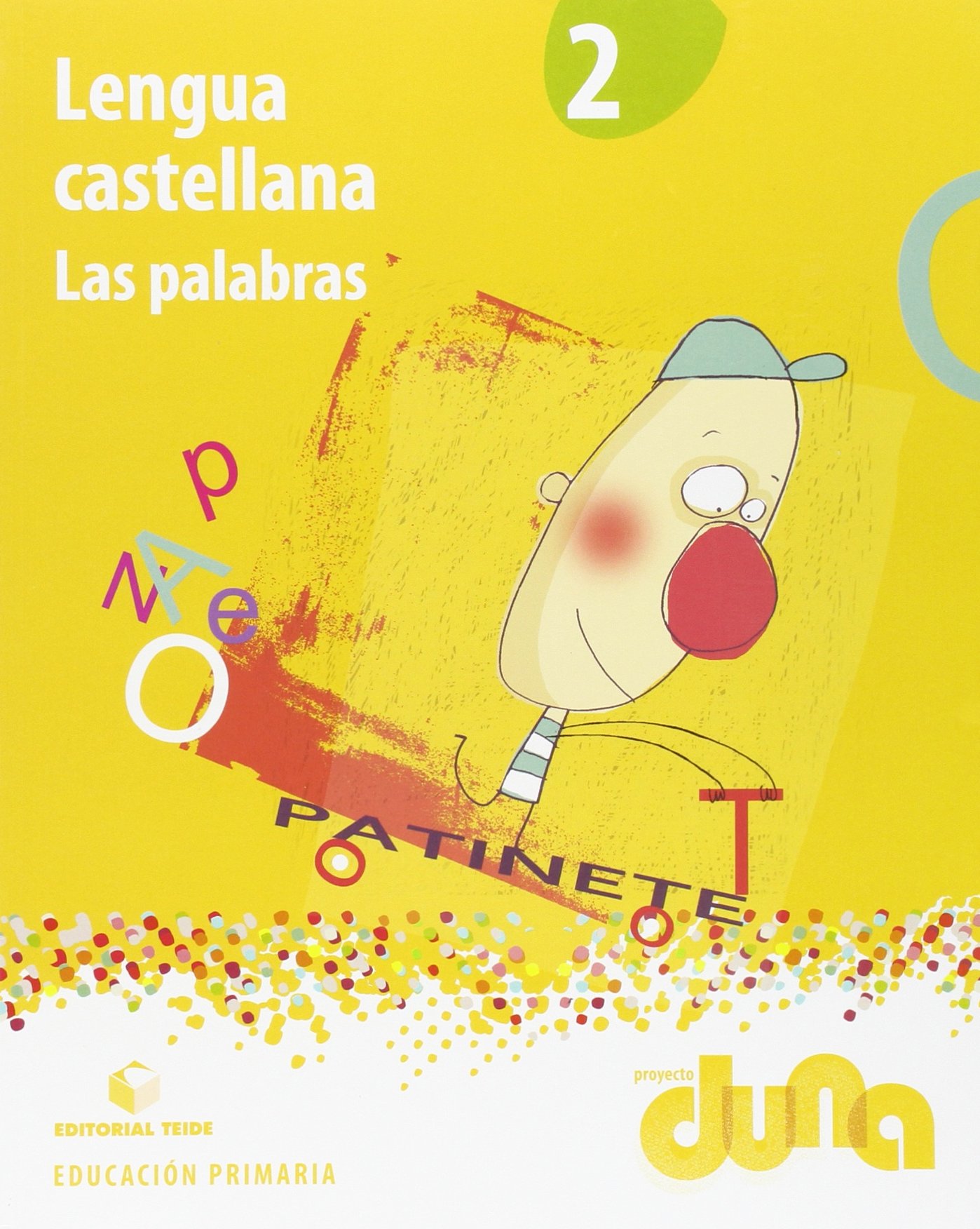Lengua castellana 2. Las palabras - Proyecto Duna