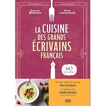 洋書 Les Compagnons de la Grande Cuisine Amazon.fr - La cuisine des grands écrivains français: 60 recettes