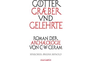 Götter, Gräber und Gelehrte