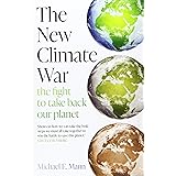 The New Climate War: the fight to take back our planet