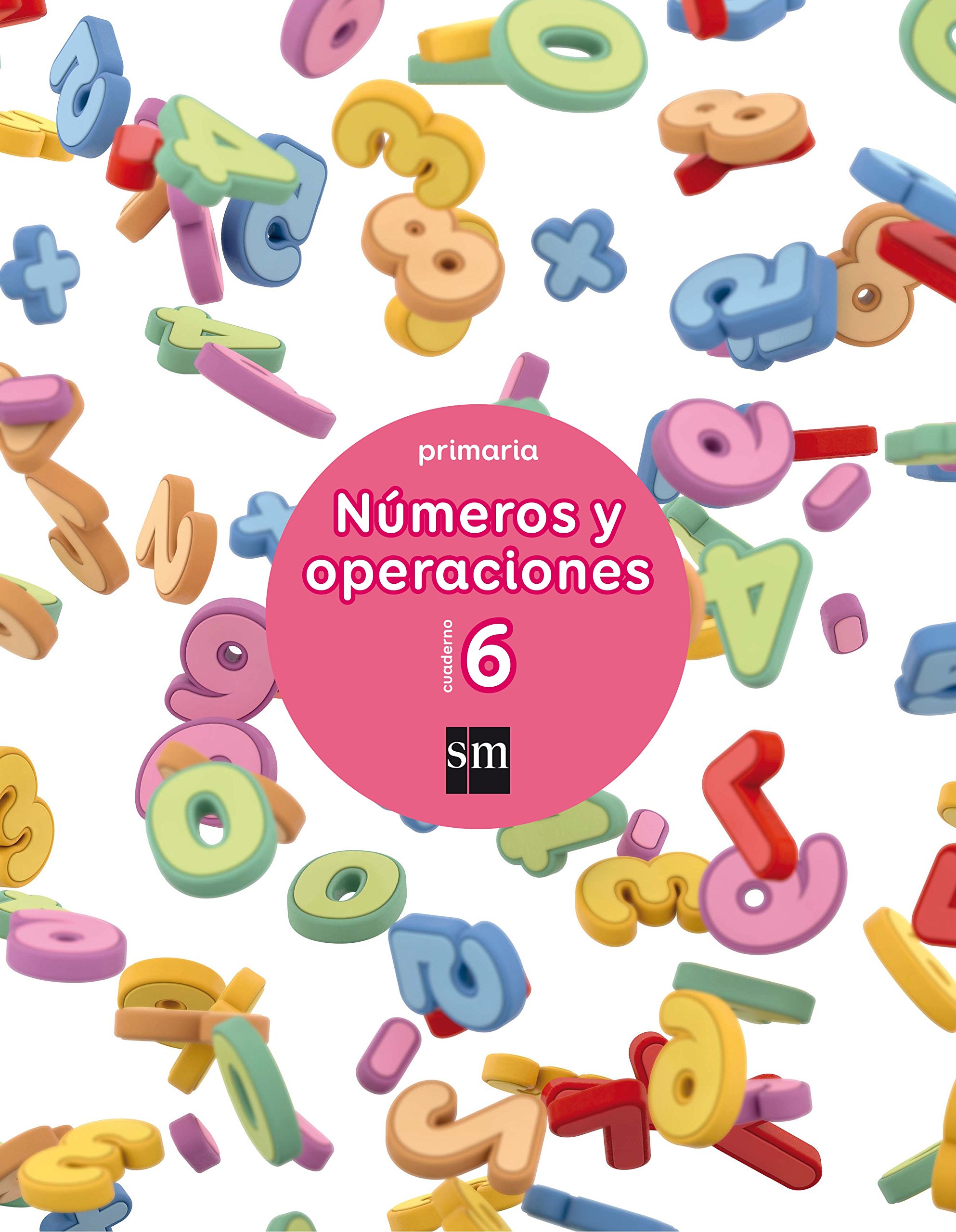Cuaderno 6 de números y operaciones. Primaria