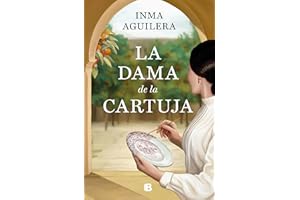 La dama de La Cartuja (La Cartuja 1) (Histórica)