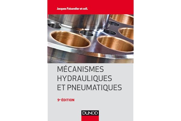 Mécanismes hydrauliques et pneumatiques - 9e éd