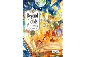 Beyond the Clouds 2: Das Mädchen, das vom Himmel fiel | Liebevoller Steampunk-Fantasy-Manga voll spannender Abenteuer ab 10 Jahren
