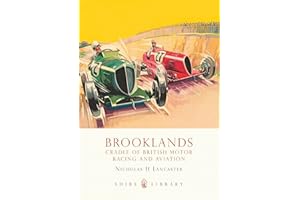 Brooklands: Cradle of British Motor Racing and Aviation: No. 484 (Shire Library)
