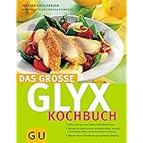 Glyx Schnelle Rezepte Gu Diat Gesundheit Ebook Grillparzer Marion Amazon De Kindle Shop
