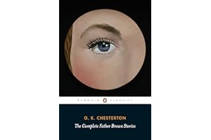 The Complete Father Brown Stories (Penguin Classics)